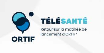 Retour sur le lancement de la 3ème Génération d'ORTIF