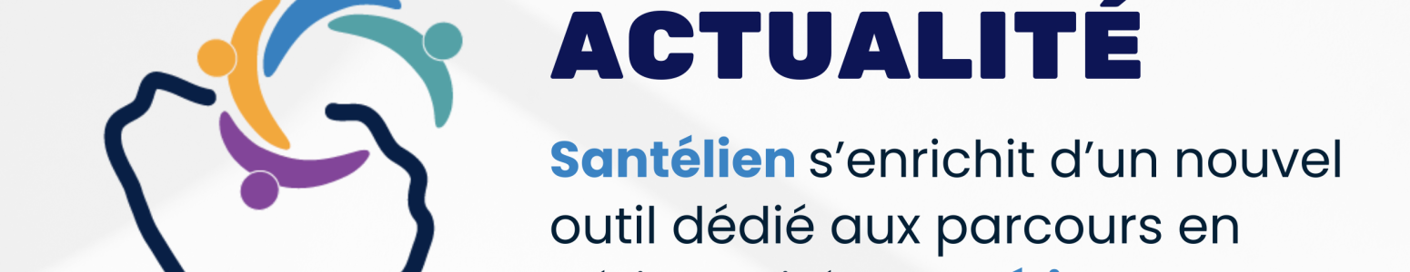 Santélien s’enrichit d’un nouvel outil dédié aux parcours en périnatalité 